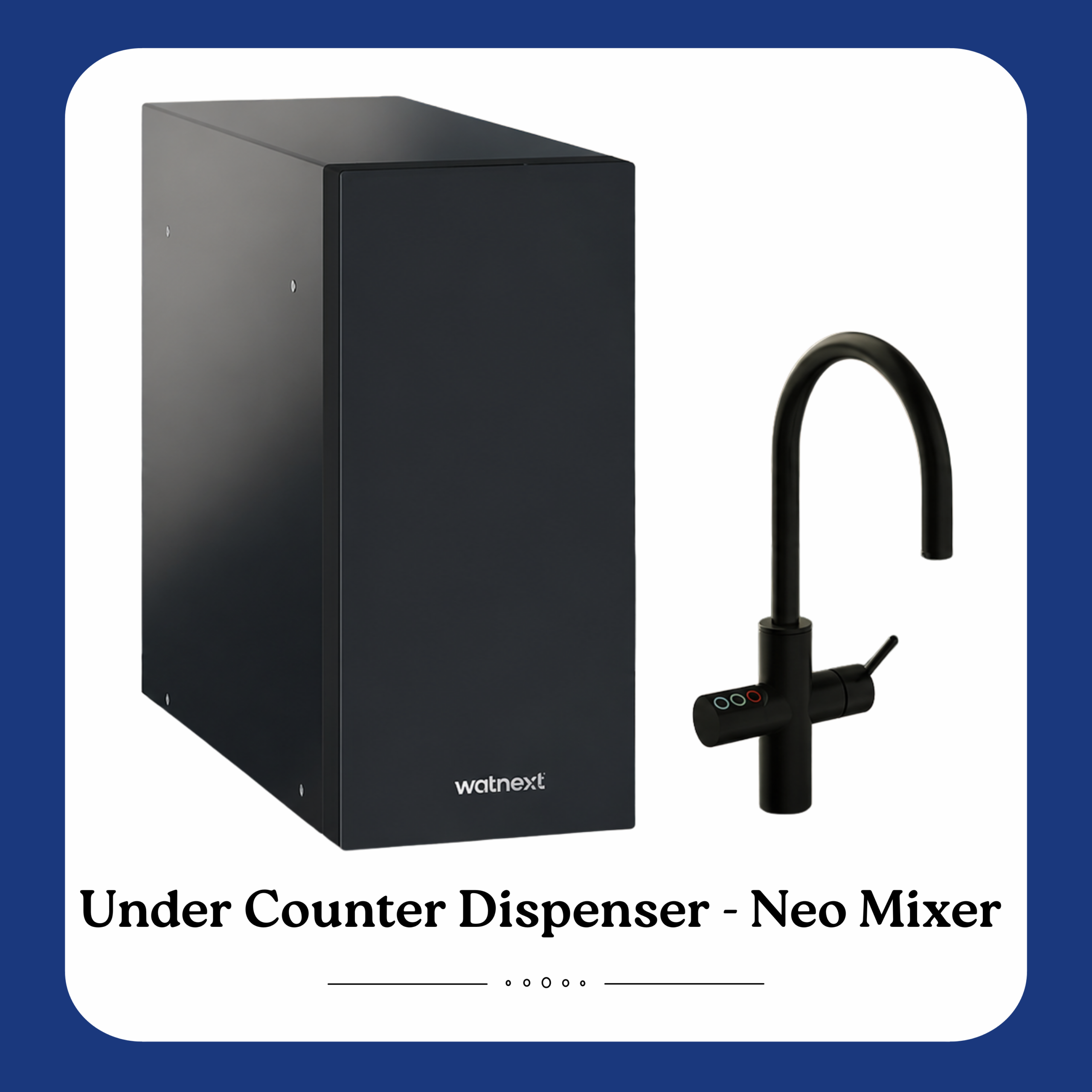 Under Counter Dispenser - Neo Mixer
